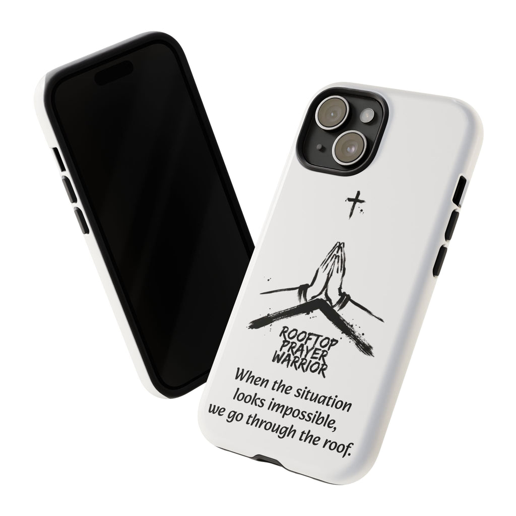 Rooftop Prayer Warrior Phone Case — iPhone, Samsung & Pixel