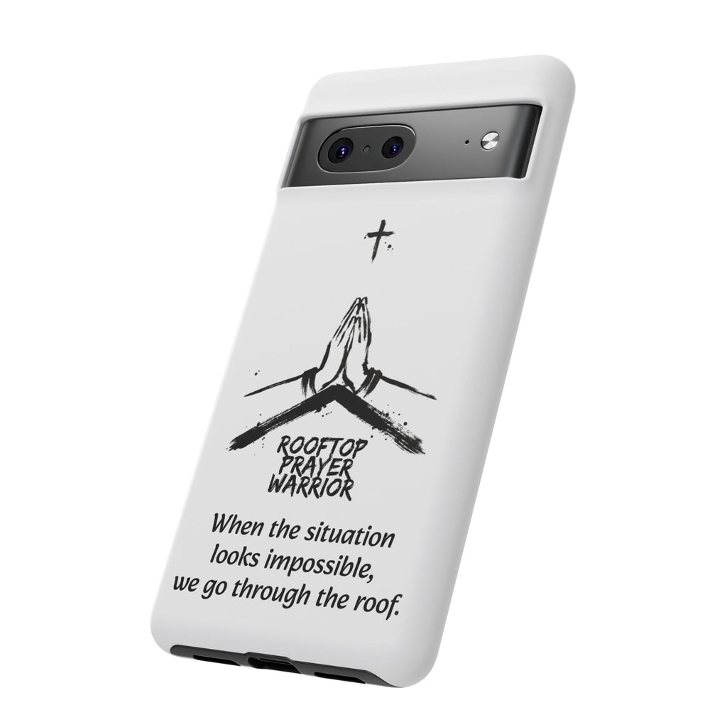 Rooftop Prayer Warrior Phone Case — iPhone, Samsung & Pixel