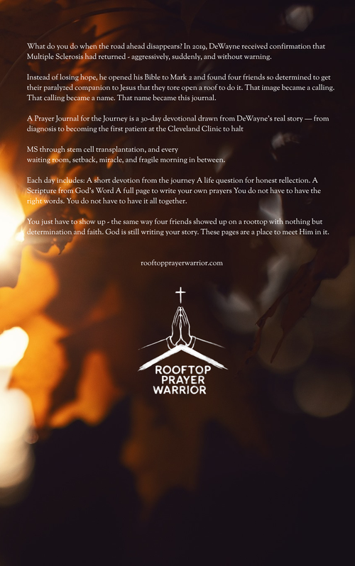 A Prayer Journal for the Journey — 30-Day Devotional by Rooftop Prayer Warrior