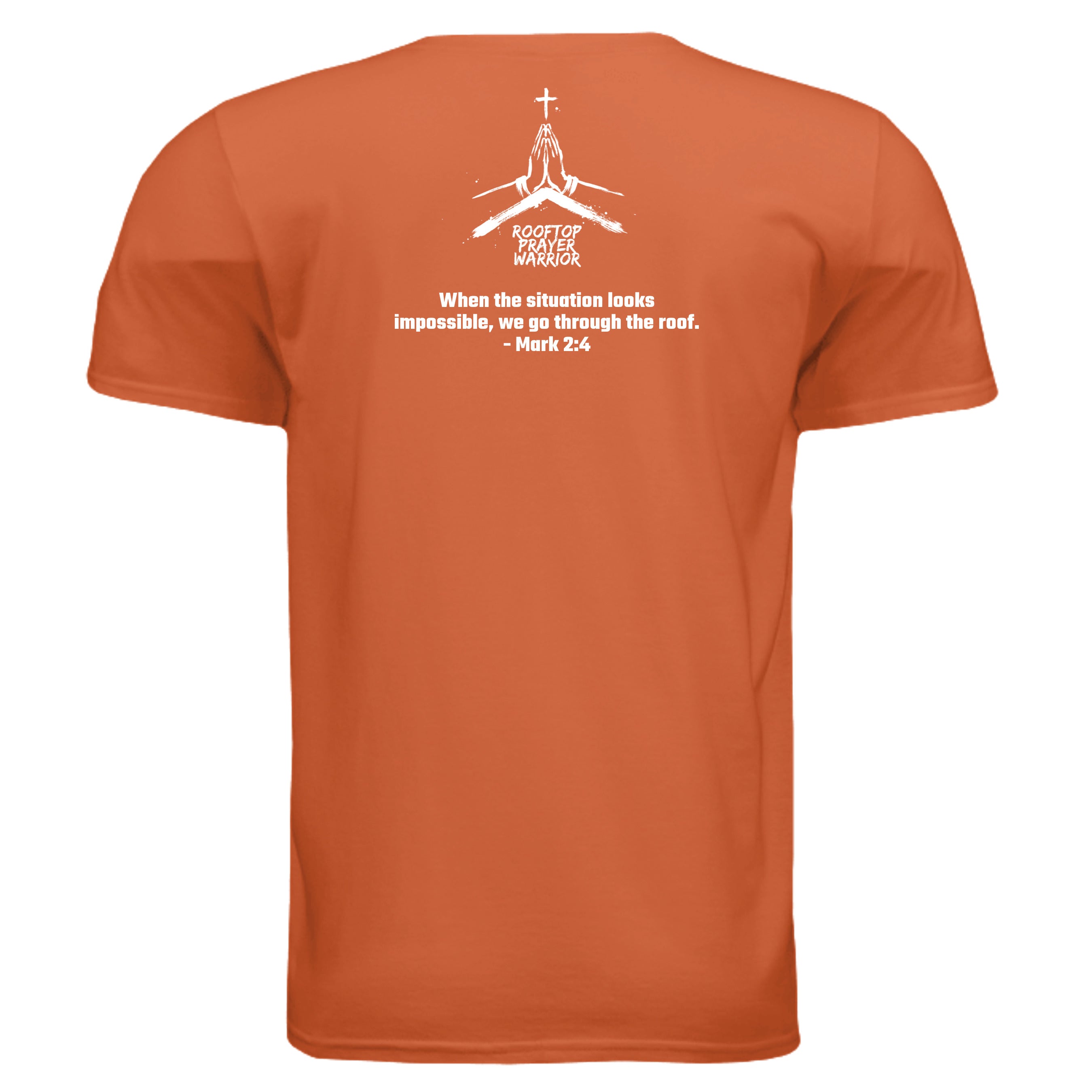 Rooftop Prayer Warrior faith graphic tee in Orange, back view with Mark 2:4 verse